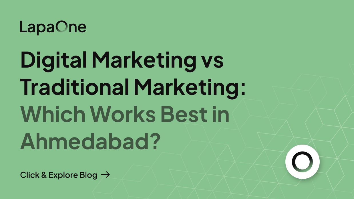 Digital Marketing vs Traditional Marketing: Which Works Best in Ahmedabad?