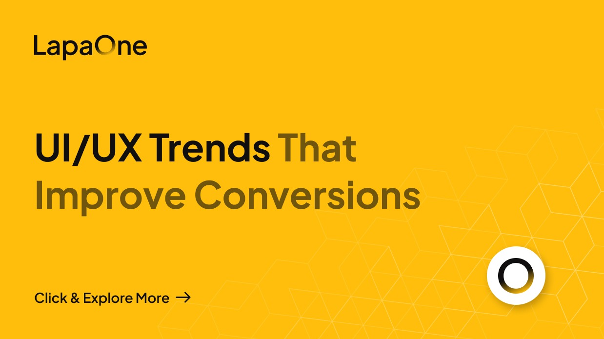 UI/UX Trends That Improve Conversions