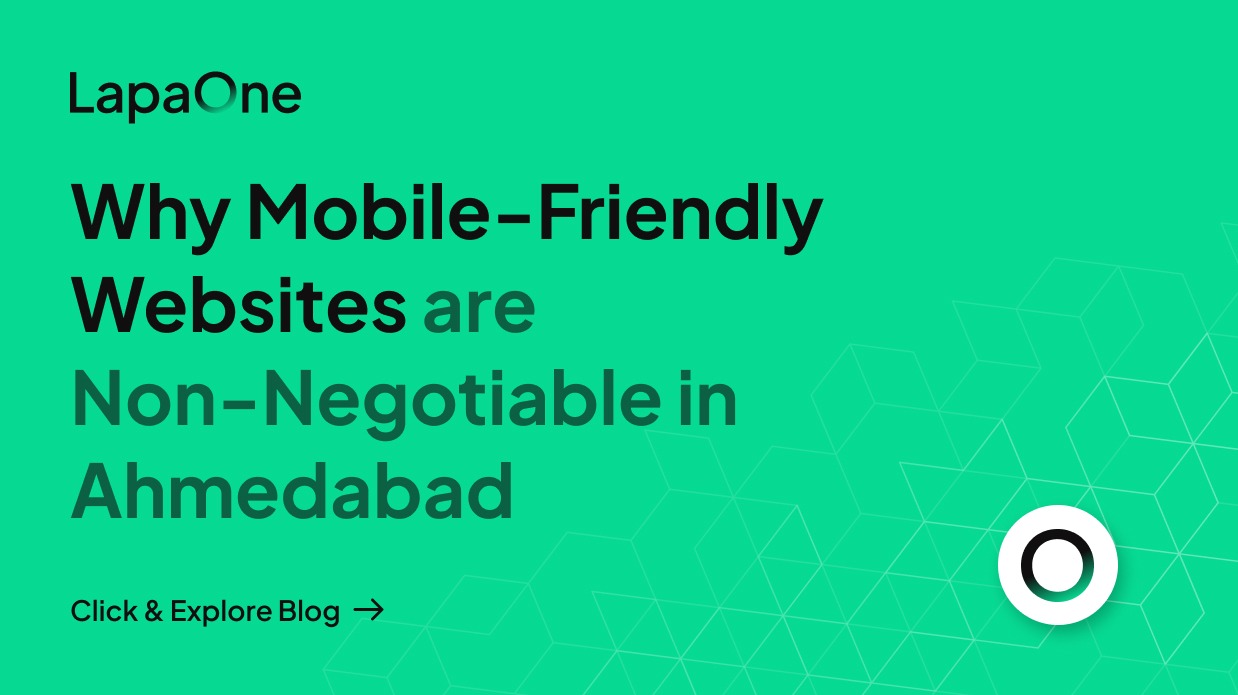 Why Mobile-Friendly Websites are Non-Negotiable in Ahmedabad