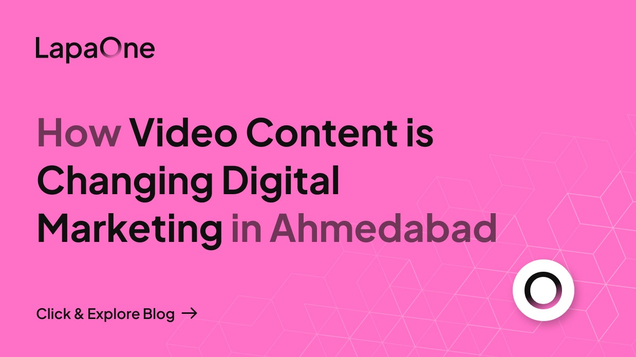 How Video Content is Changing Digital Marketing in Ahmedabad
