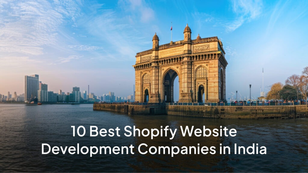 Best Shopify Website Development Companies in India