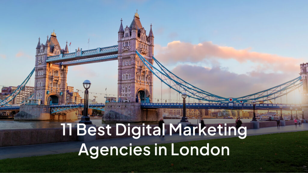 Digital Marketing Agencies in London