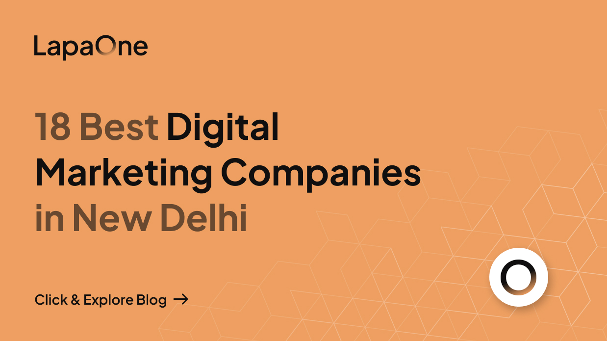 18 Best Digital Marketing Companies in New Delhi