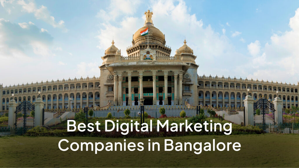 Best Digital Marketing Companies in Bangalore