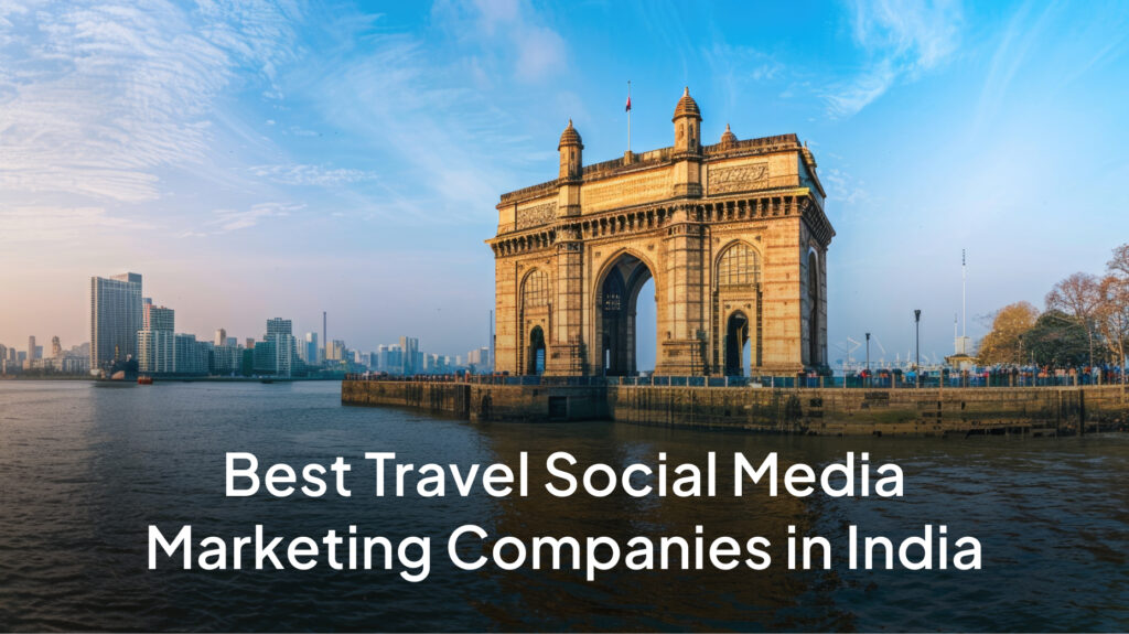 Travel Social Media Marketing Companies in India