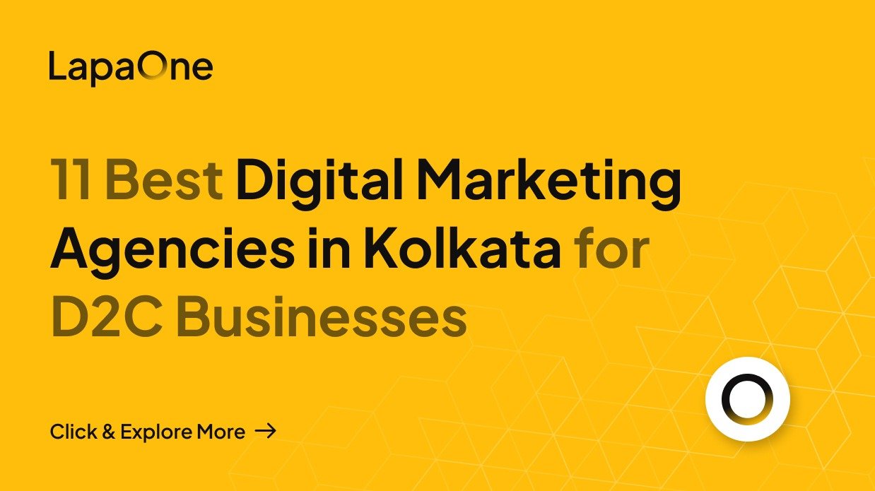 11 Best Digital Marketing Agencies in Kolkata for D2C Businesses
